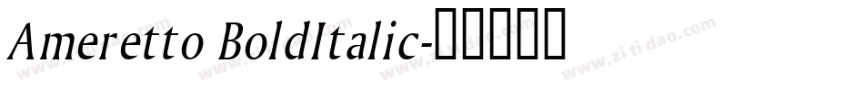 Ameretto BoldItalic字体转换
